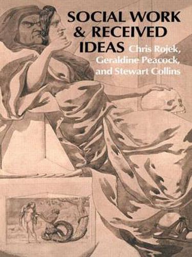 Cover image for Social Work & Received Ideas