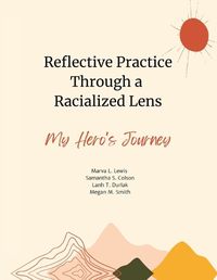 Cover image for Reflective Practice Through a Racialized Lens