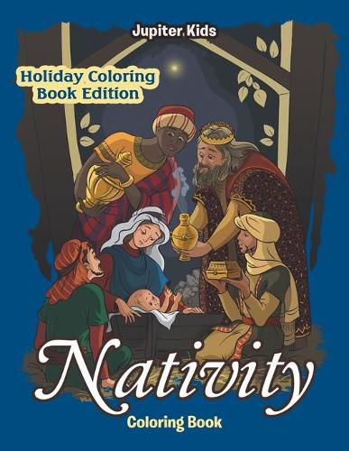 Cover image for Nativity Coloring Book: Holiday Coloring Book Edition