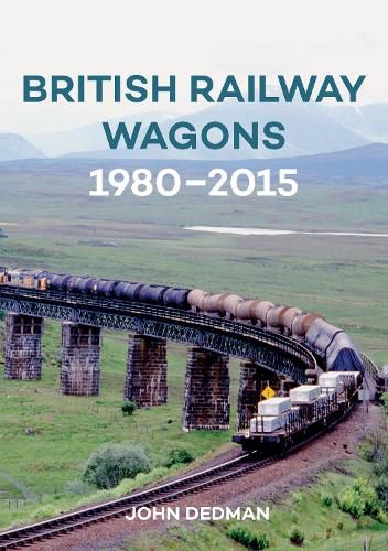 Cover image for British Railway Wagons 1980-2015