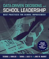 Cover image for Data-Driven Decisions and School Leadership: Best Practices for School Improvement