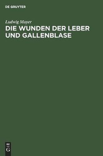 Cover image for Die Wunden Der Leber Und Gallenblase