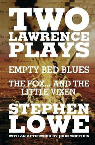 Cover image for Two Lawrence Plays: Empty Bed Blues and the Fox...and the Little Vixen