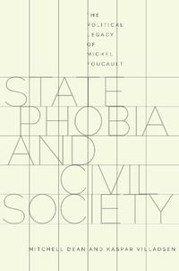 Cover image for State Phobia and Civil Society: The Political Legacy of Michel Foucault