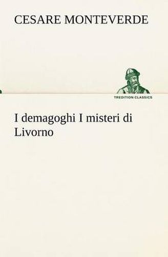 Cover image for I demagoghi I misteri di Livorno