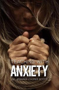 Cover image for Teaching with Anxiety