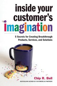 Cover image for Inside Your Customer's Imagination