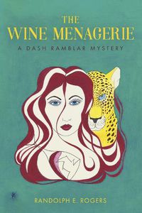 Cover image for The Wine Menagerie: A Dash Rambler Mystery