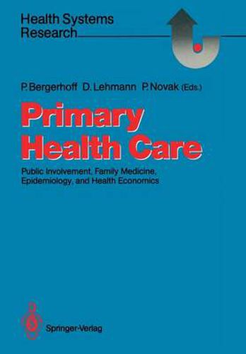Cover image for Primary Health Care: Public Involvement, Family Medicine, Epidemiology, and Health Economics