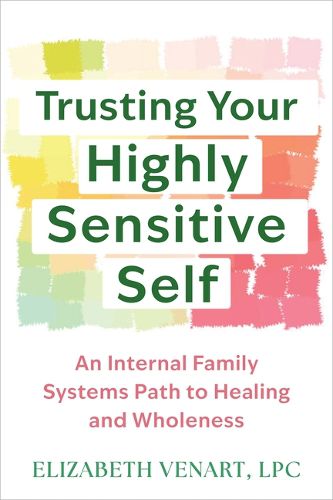 Cover image for Trusting Your Highly Sensitive Self