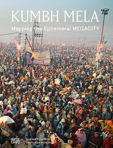 Cover image for Kumbh Mela, January 2013: Mapping the Ephemeral Mega City