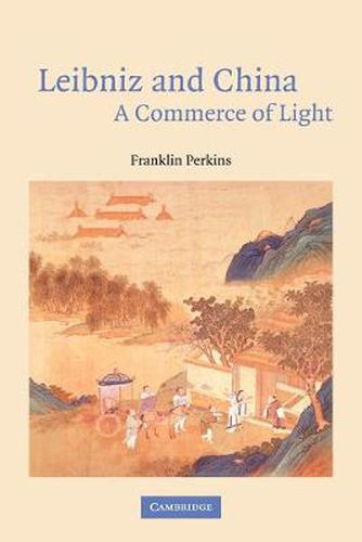 Cover image for Leibniz and China: A Commerce of Light