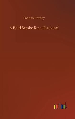 A Bold Stroke for a Husband