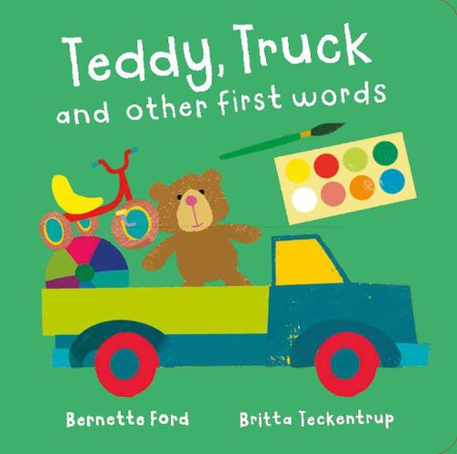 Cover image for Teddy, Truck and other first words