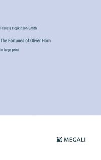 Cover image for The Fortunes of Oliver Horn