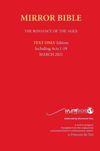 Cover image for Hardback MARCH 2025 Edition TEXT ONLY Mirror Bible Including ACTS 1-19 [Without Commentary & Study notes]
