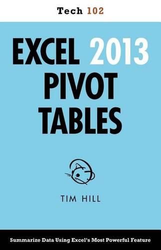 Cover image for Excel 2013 Pivot Tables (Tech 102)