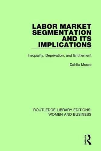 Cover image for Labor Market Segmentation and its Implications: Inequality, Deprivation, and Entitlement