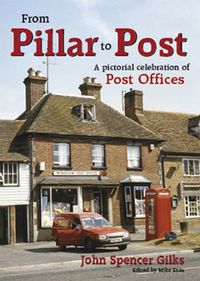 Cover image for From Pillar to Post: An Illustrated Look at Britain's Rural Post Offices