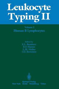 Cover image for Leukocyte Typing II: Volume 2 Human B Lymphocytes