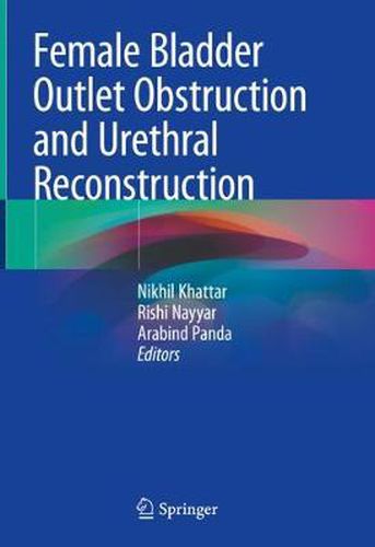 Cover image for Female Bladder Outlet Obstruction and Urethral Reconstruction