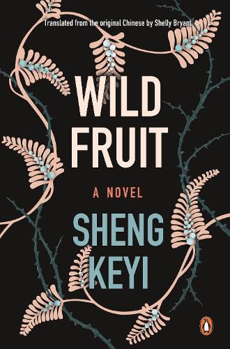 Cover image for Wild Fruit: A Novel