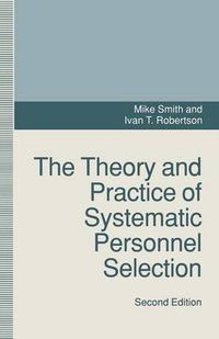 Cover image for The Theory and Practice of Systematic Personnel Selection