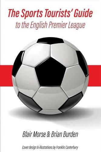 Cover image for The Sports Tourists' Guide to the English Premier League