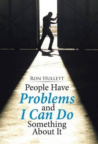 Cover image for People Have Problems and I Can Do something About It