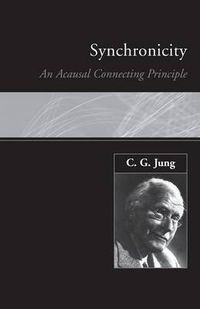 Cover image for Synchronicity: An Acausal Connecting Principle