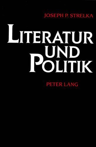 Cover image for Literatur Und Politik: Beispiele Literaturwissenschaftlicher Perspektiven