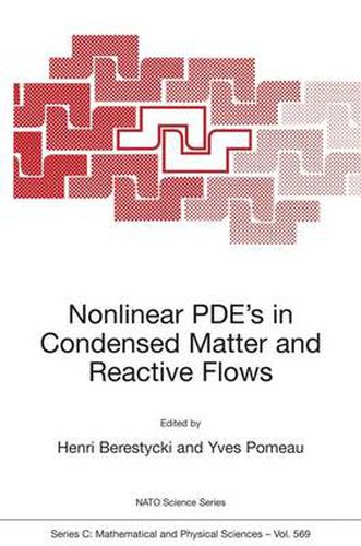 Nonlinear PDE's in Condensed Matter and Reactive Flows