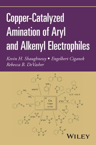 Cover image for Copper-Catalyzed Amination of Aryl and Alkenyl Electrophiles