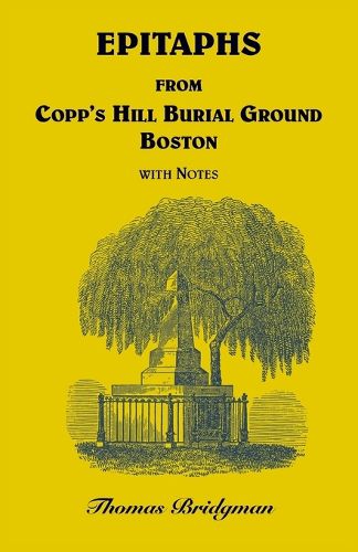 Cover image for Epitaphs from Copp's Hill Burial Ground, Boston with Notes