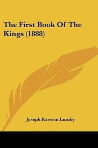 Cover image for The First Book of the Kings (1888)