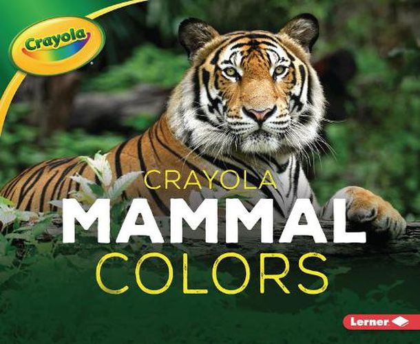 Cover image for Crayola (R) Mammal Colors