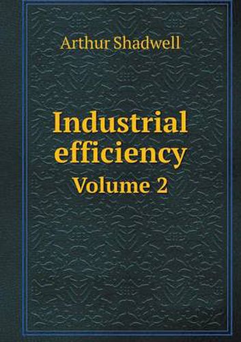 Cover image for Industrial efficiency Volume 2