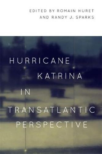 Cover image for Hurricane Katrina in Transatlantic Perspective