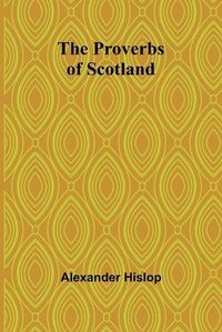 Cover image for The Proverbs of Scotland