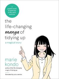 Cover image for The Life-Changing Manga of Tidying Up: A Magical Story