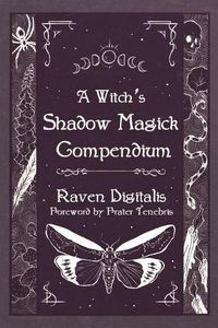 Cover image for A Witch's Shadow Magick Compendium