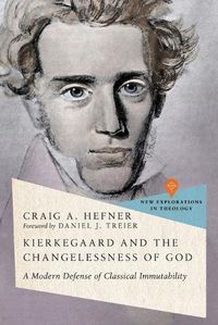 Cover image for Kierkegaard and the Changelessness of God