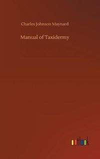 Cover image for Manual of Taxidermy