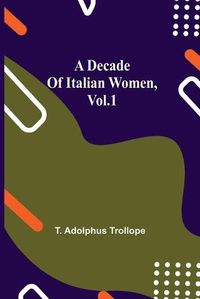 Cover image for A Decade of Italian Women, vol.1