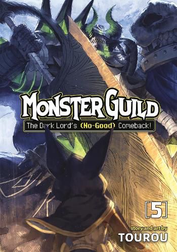 Cover image for Monster Guild: The Dark Lord's (No-Good) Comeback! Vol. 5