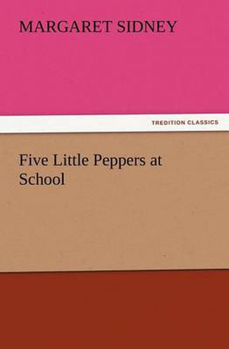 Cover image for Five Little Peppers at School