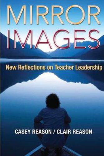 Cover image for Mirror Images: New Reflections on Teacher Leadership