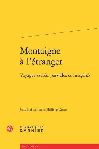 Cover image for Montaigne a l'Etranger: Voyages Averes, Possibles Et Imagines