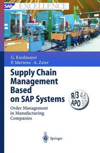 Cover image for Supply Chain Management Based on SAP Systems: Order Management in Manufacturing Companies