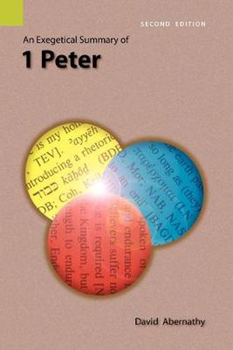 Cover image for An Exegetical Summary of 1 Peter, 2nd Edition